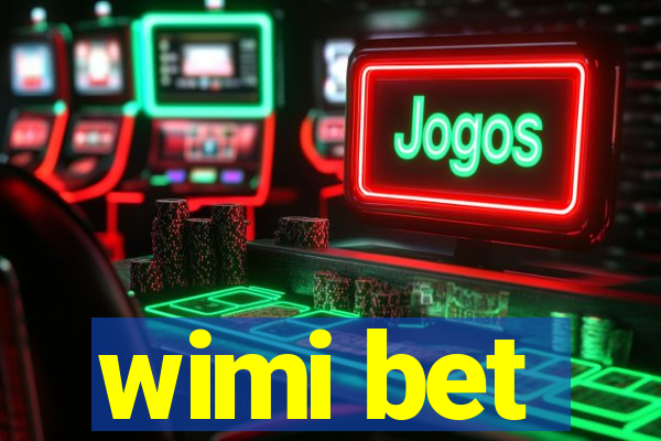 wimi bet